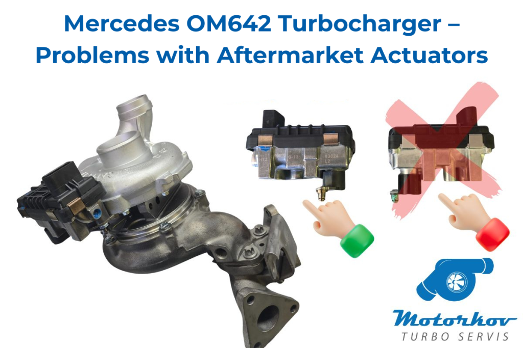 Mercedes OM642 Turbocharger – Problems with Aftermarket Actuators