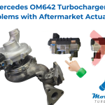 Mercedes OM642 Turbocharger – Problems with Aftermarket Actuators