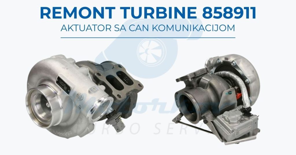 Remont turbine 858911 sa aktuatorom i CAN komunikacijom – Motorkov Turbo Servis Beograd