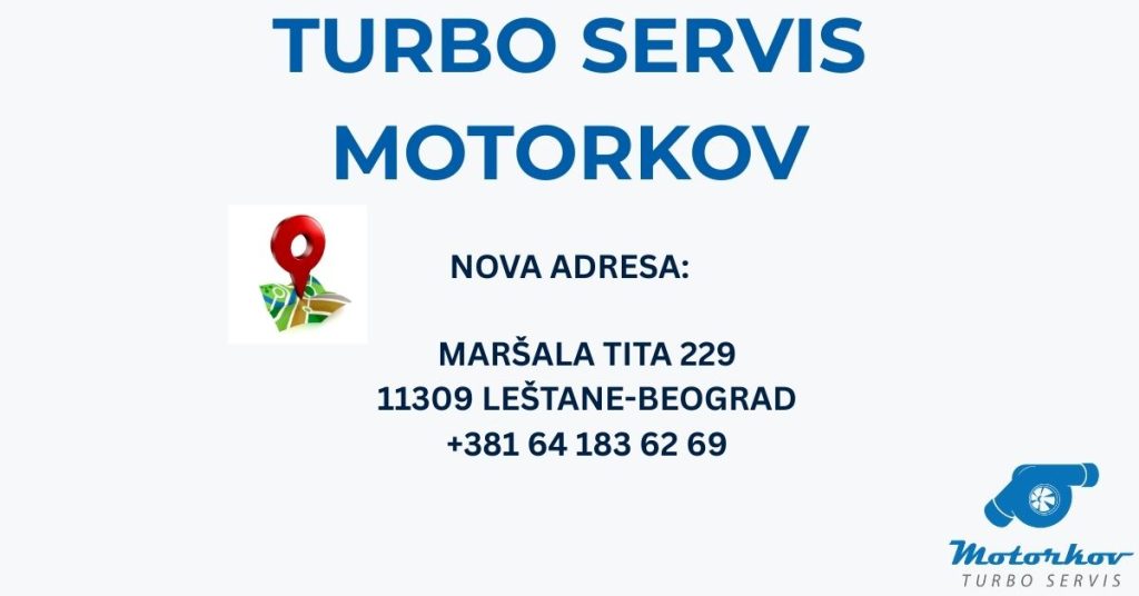 Motorkov Turbo Servis nova adresa Maršala Tita 229 Leštane Beograd